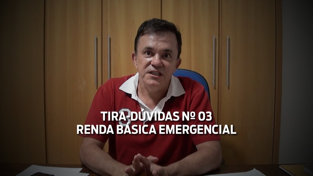 Deputado Vander responde dúvidas mais comuns sobre a Renda Básica Emergencial
