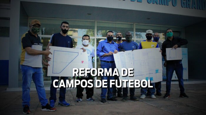 Vander garante reforma de campos de futebol de três bairros de Campo Grande